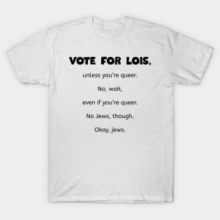 Vote for Lois - Family Guy T-Shirt